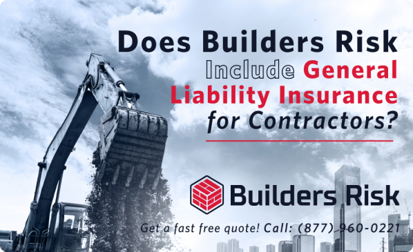 Principal Banner of Does Builder Risk Include GL for contractors
