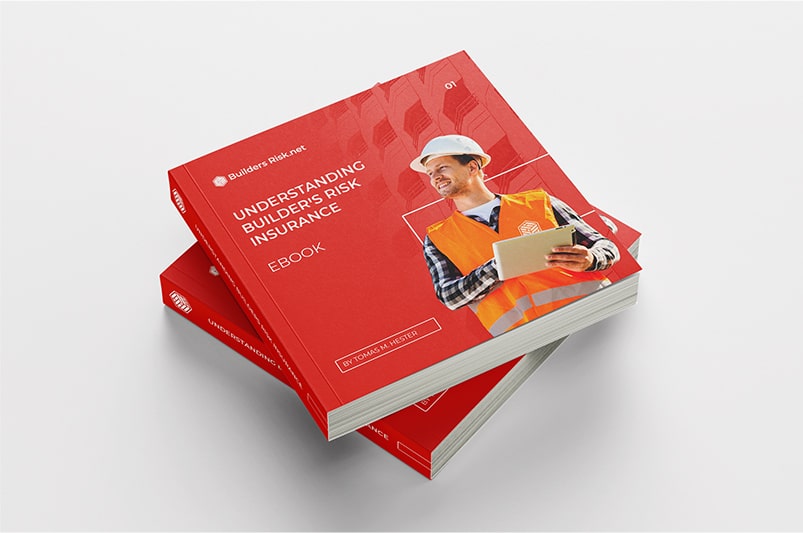 Understanding Builders Risk Insurance Ebook