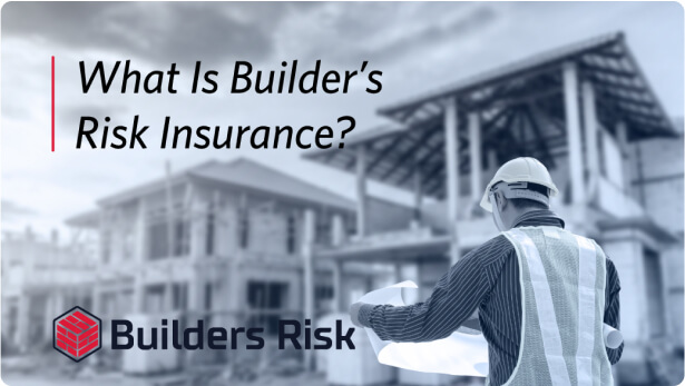 Principal Banner of What is builder risk Insurance