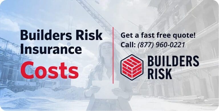 Builders Risk Insurance Costs: How Much Should You Pay?